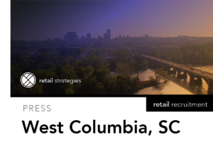 West Columbia Hires Retail Strategies
