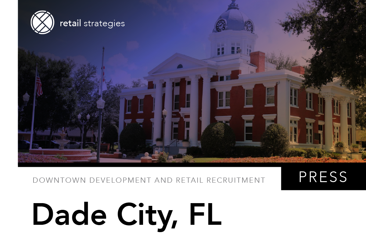 City of Dade City Enlists Retail Strategies for Retail Recruitment and