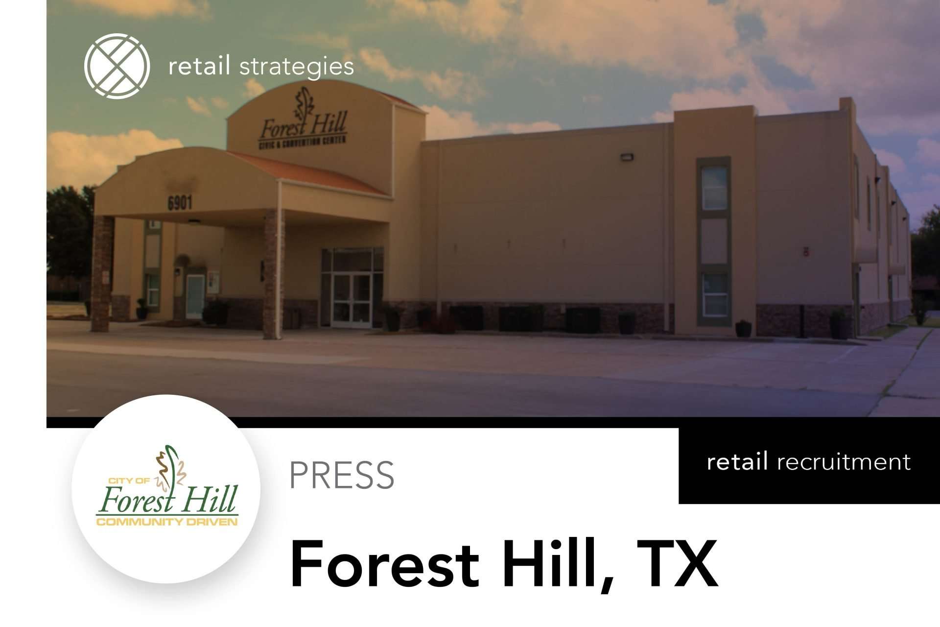 Forest Hill, Texas Partners with Retail Strategies to Boost Retail