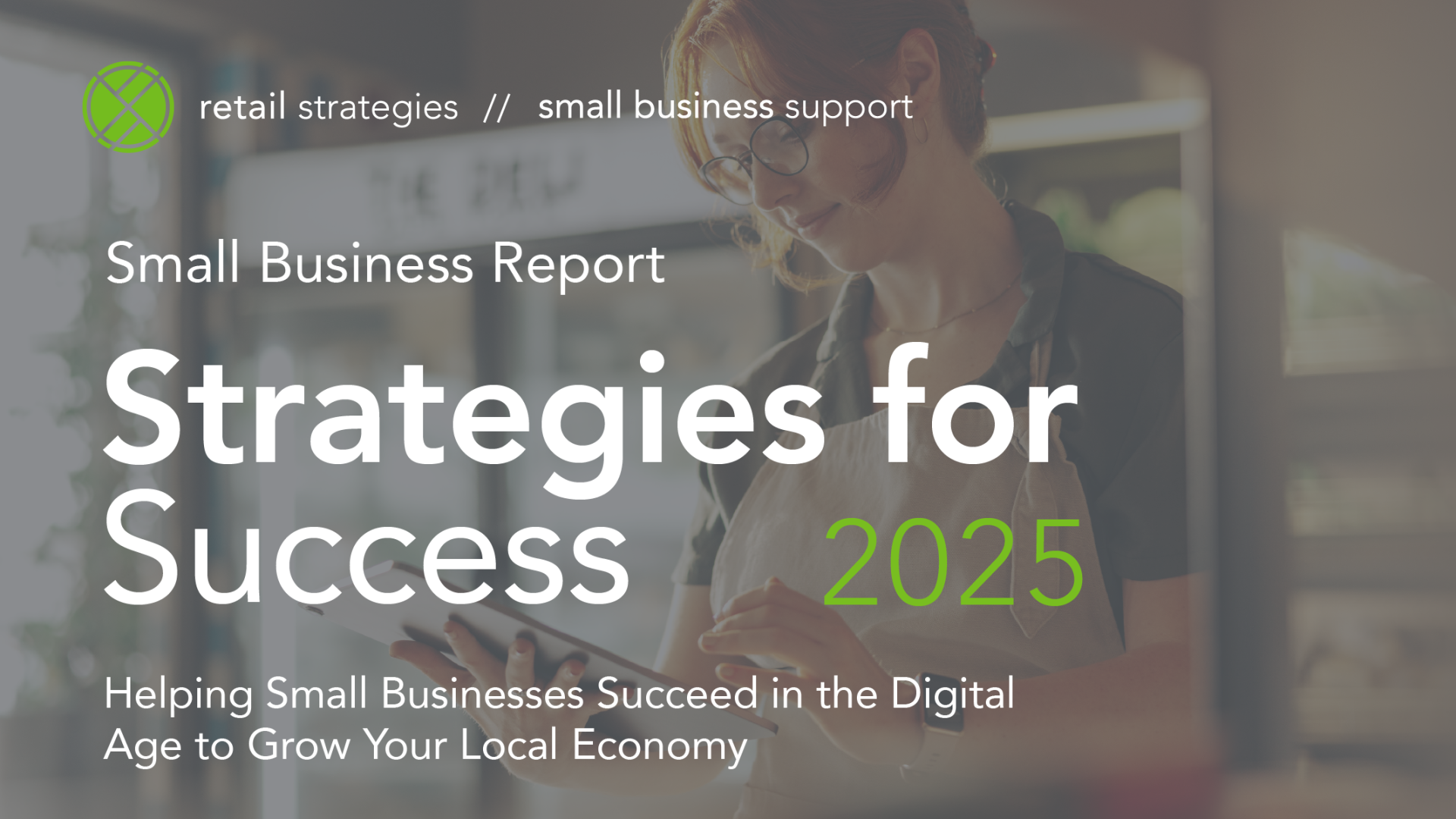 small business report 2025- strategies for success in the digital age to grow your local economy